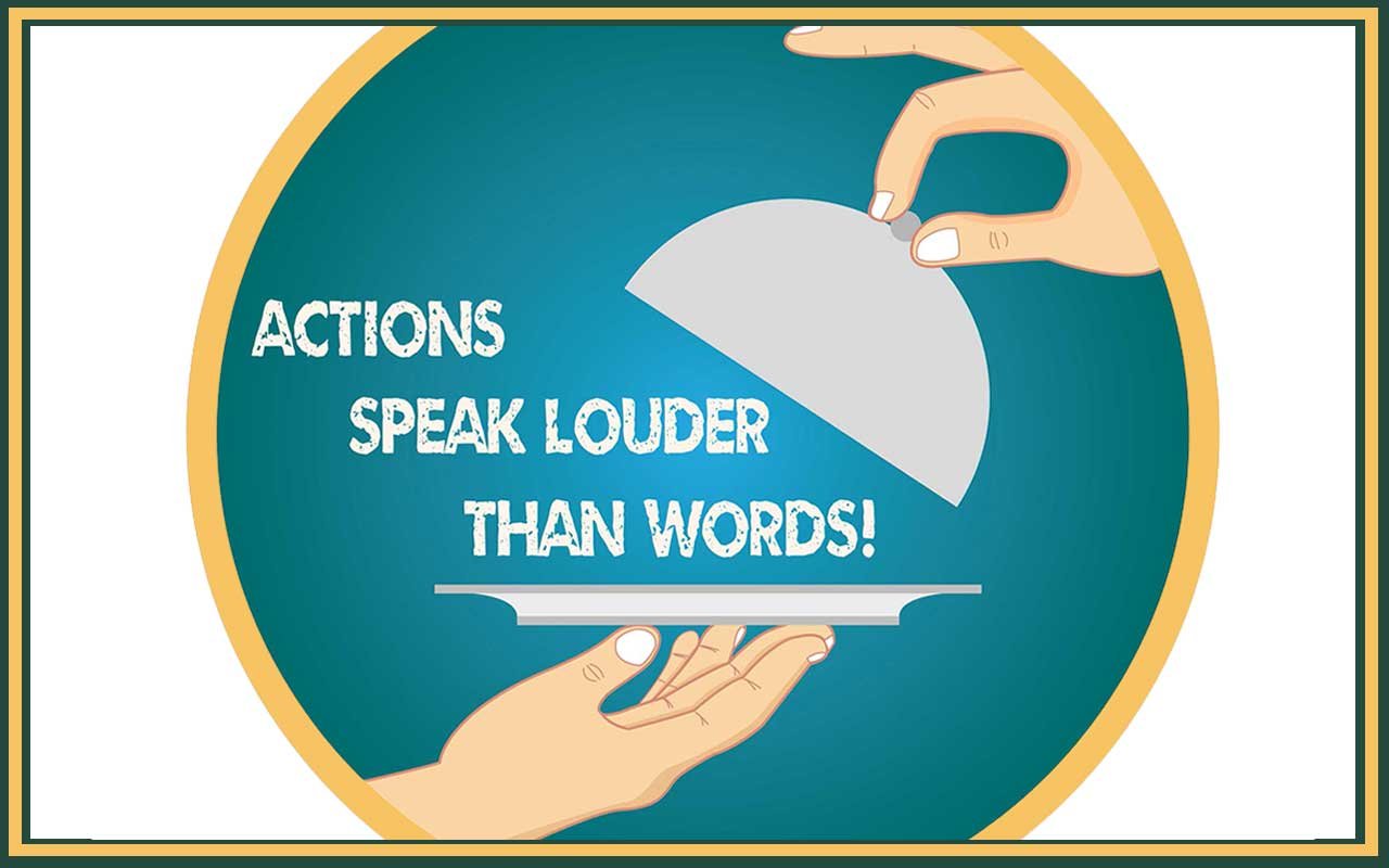 plate served with the saying actions speak louder than words